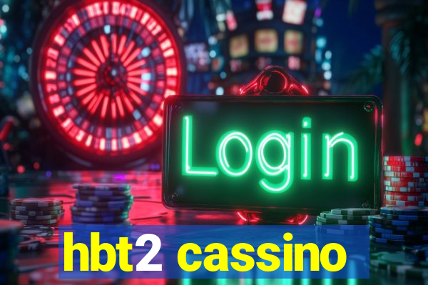 hbt2 cassino